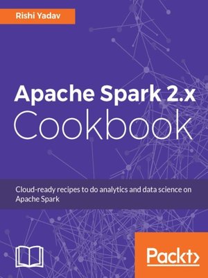 cover image of Apache Spark 2.x Cookbook